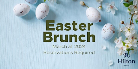 Easter Brunch Grand Buffet at Hilton Mystic, Mystic, Connecticut