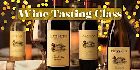 Image principale de Duckhorn Wine Tasting Class