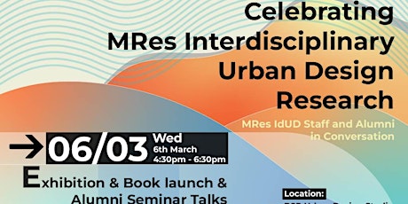 Imagen principal de MRes IdUD Exhibition, Book launch and Opening of Research Seminars