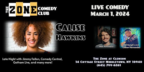 Calise Hawkins Headlines The Zone Comedy Club primary image