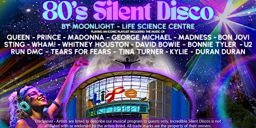 Primaire afbeelding van 80s Silent Disco by Moonlight - Life Science Centre, Newcastle