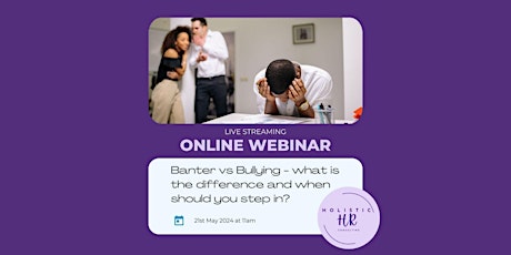 Banter vs Bullying - what is the difference and when should you step in?