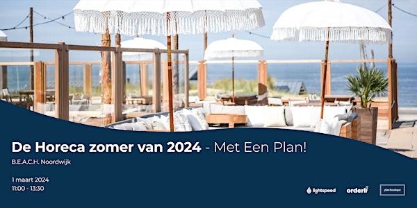 De Horeca zomer van 2024 - Met Een Plan!