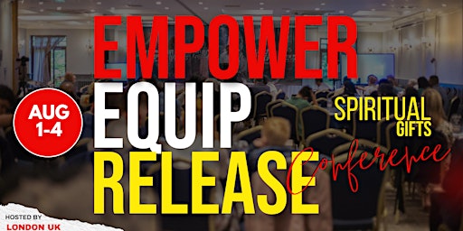 EMPOWER EQUIP RELEASE CONFERENCE 2024 primary image