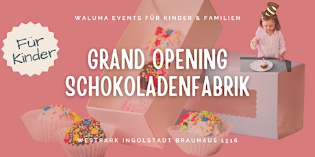 Schokoladenfabrik - Familienveranstaltung