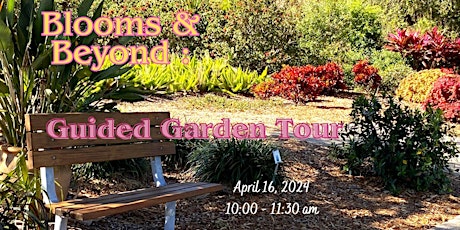 Blooms & Beyond : Guided Garden Tour - April 16, 2024 primary image