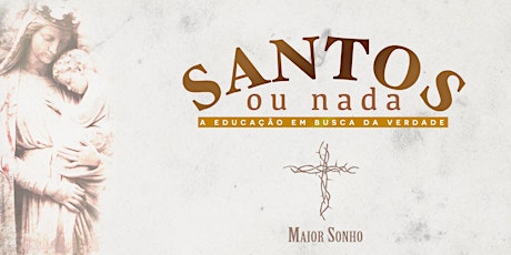 Imagem principal do evento Curso Santos ou nada - A Educação em Busca da Verdade