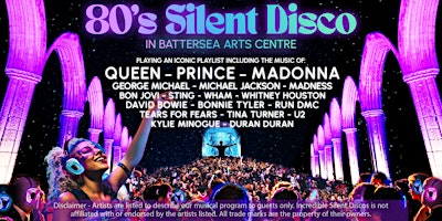 Primaire afbeelding van 80s Silent Disco in Battersea Arts Centre!