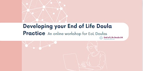Developing your End of Life Doula Practice