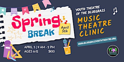 Hauptbild für YToB Spring Break MUSIC THEATRE Clinic