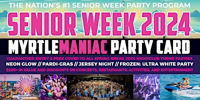 Imagem principal do evento Myrtle Maniac Senior Week 2024 • MyrtleManiac Card • Week 3 (06/08-06/14)