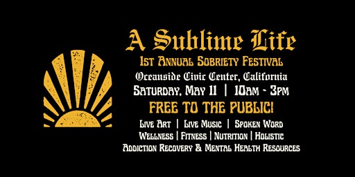 Imagen principal de A Sublime Life | Sobriety Festival