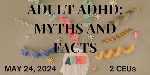 Imagem principal do evento Adult ADHD: Myths and Facts