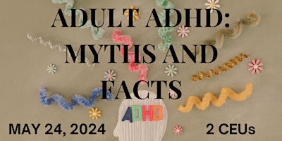 Imagem principal do evento Adult ADHD: Myths and Facts