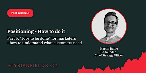 “Jobs to be done” for marketers - how to understand what customers need
