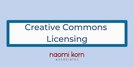 Creative Commons Licensing, 9 May 2024 - 9:30am-1pm