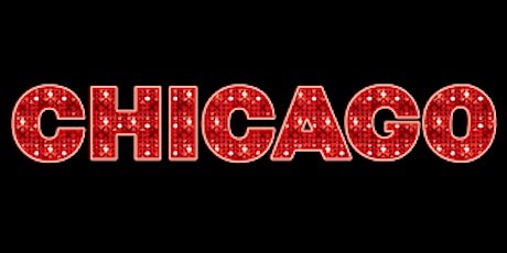 Hauptbild für CHICAGO - SATURDAY MATINEE 4/13