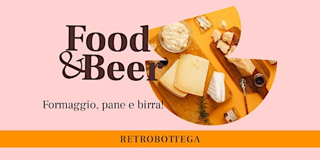Immagine principale di Food & Beer - Formaggio pane e birra! 