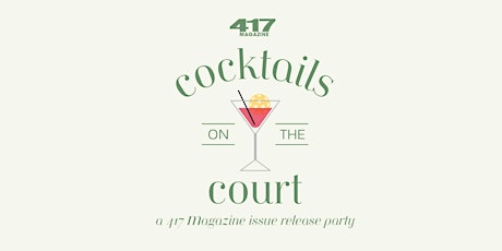 Hauptbild für 417 Magazine's Cocktails on the Court presented by  OMB