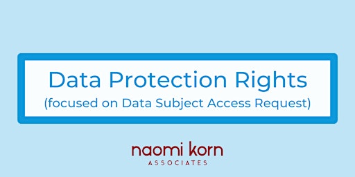 Data Protection Rights, 21 May 2024 - 9:30am-1pm primary image