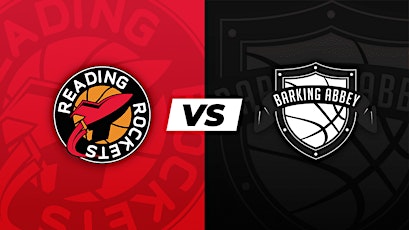 Men NBL:  Reading Rockets vs Barking Abbey