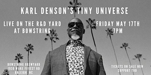 Primaire afbeelding van Karl Denson's Tiny Universe on The R&D Yard at Bowstring