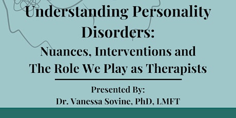 Understanding Personality Disorders: Nuances, Interventions, and Our Role