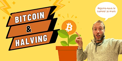 Imagem principal do evento Le "Halving" du Bitcoin est L'événement Crucial et très Attendu de 2024