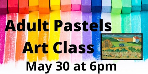 Primaire afbeelding van Adult Van Gogh Harvest Pastel Art Class (Adult Program)