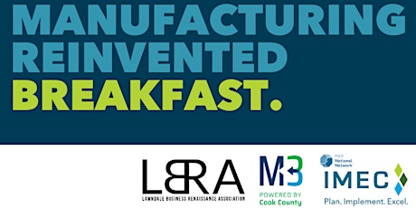 Imagem principal do evento Cook County Manufacturing Reinvented Informational Breakfast - Chicago