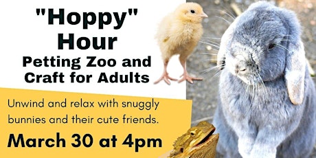 "Hoppy" Hour-Petting Zoo for Adults (Adult Program)