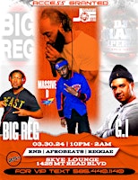 Primaire afbeelding van ACCESS GRANTED | SAT MARCH 30TH | BIG REG X JAHMAWI X G.I  X  MASSIVE D