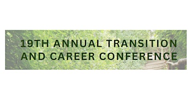 19th Annual Transition and Career Conference Registration  primärbild