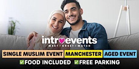 Muslim Marriage Events Manchester - (Aged Event) - Single Muslims Event primary image