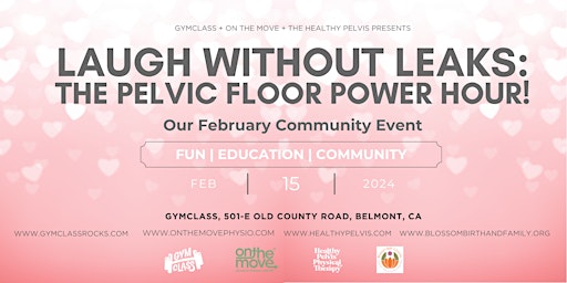 Laugh without Leaks: The Pelvic Floor Power Hour  w/ Tanya Goodrich, DPT primary image