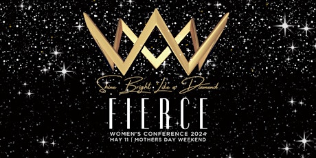 FIERCE Women's Conference "Shine Bright Like A Diamond" 2024