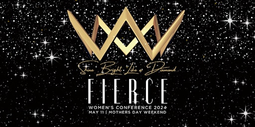 Hauptbild für FIERCE Women's Conference "Shine Bright Like A Diamond" 2024