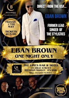 Image principale de Eban Brown (former lead singer of The Stylistics) Spring Tour in the UK