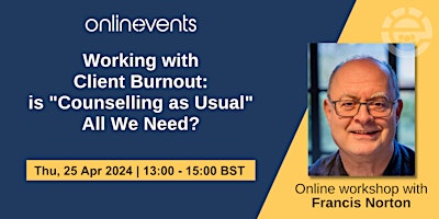 Working with Client Burnout: is "Counselling as Usual" All We Need? primary image