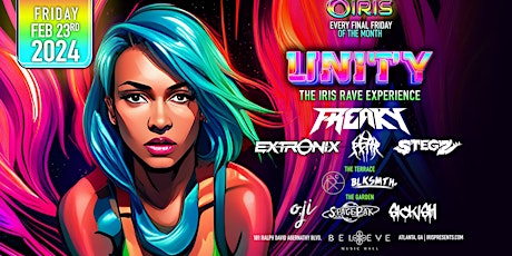 Iris Presents: UNITY RAVE @ Believe Music Hall | Advance Tics SOLD OUT 2/23 primary image