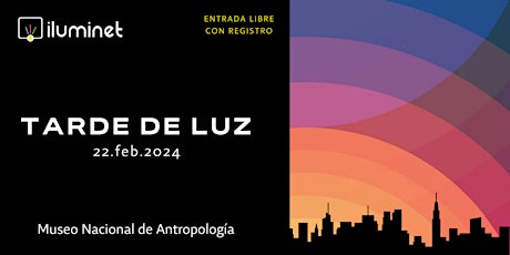 Imagen principal de Tarde de Luz 2024 con Iluminet