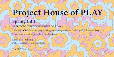 Imagen principal de The PLAY tent: Project House of PLAY | Spring edit