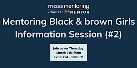 Imagen principal de Mentoring Black & brown Girls Information Session #2