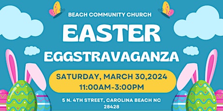 Beach Community Church Easter 2024 Eggstravaganza