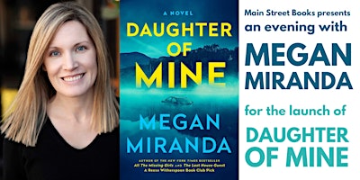 An evening with Megan Miranda: Daughter of Mine primary image
