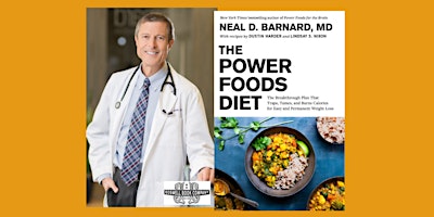 Imagen principal de Neal Barnard, author of THE POWER FOODS DIET - an in-person Boswell event