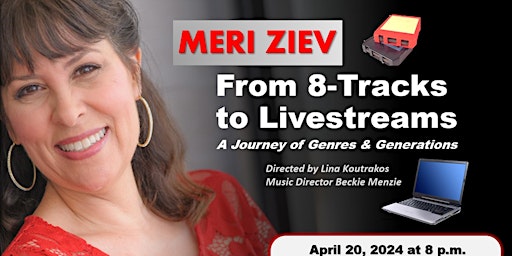 Primaire afbeelding van Meri Ziev, Vocalist, Presents: “From 8-Tracks to Live Streams”