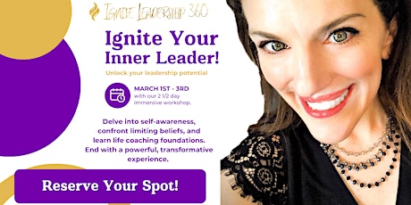 Ignite Your Inner Leader (March 2024) [$99 Deposit] primary image