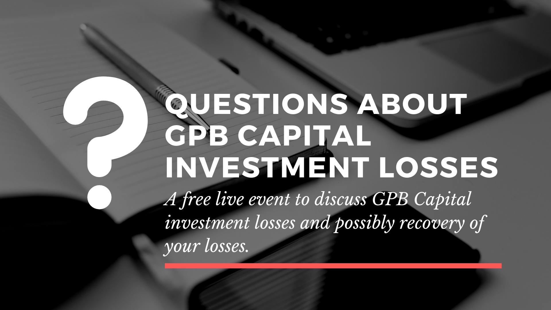 GPB Capital Investment Losses (Free Q & A Event) - Monroe, LA