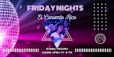 Friday Nights at El Convento Rico primary image
